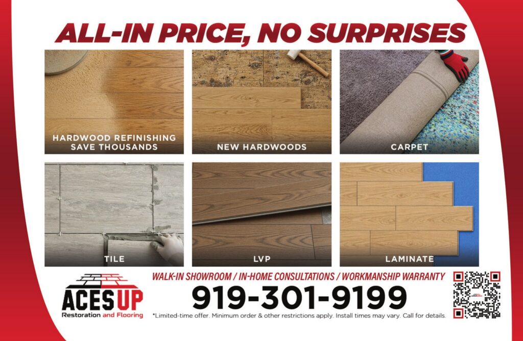 All-In Price, No Surprises flooring services: hardwood refinishing, new hardwoods, carpet, tile, LVP and laminate - Aces Up Restoration & Flooring flooring postcard advertising, Raleigh NC